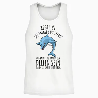Sei Immer Du Selbst Lustiges Delfin Unisex Tank Top - White