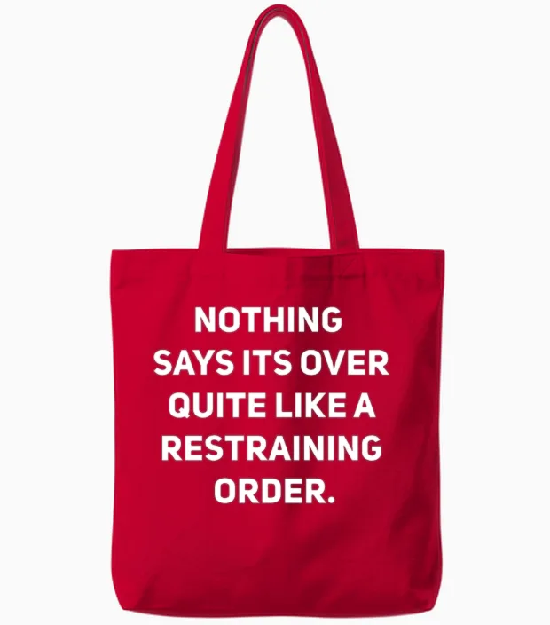 Divorce Breakup Relationship Restraining Order Tote Bags in Red
