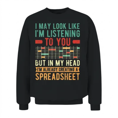 Funny Spreadsheet Funny Actuary Unisex Sweatshirt - Black