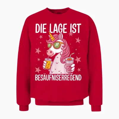 Die Lage Ist Besäufniserregend Funny Saying Party Outfit T-Shirt, Black Unisex Sweatshirt - Red