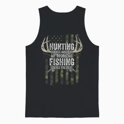 Hunting Solves Most of My Problems Fishing the Rest - Funny Unisex Tank Top - Black