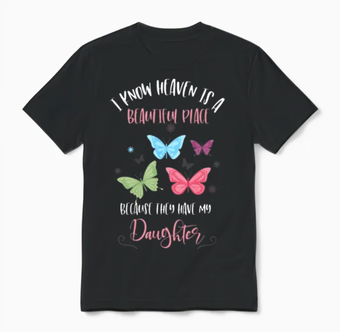 Daugher Grief, Mom Who Lost Daughter, Heaven Unisex T-Shirt in Black