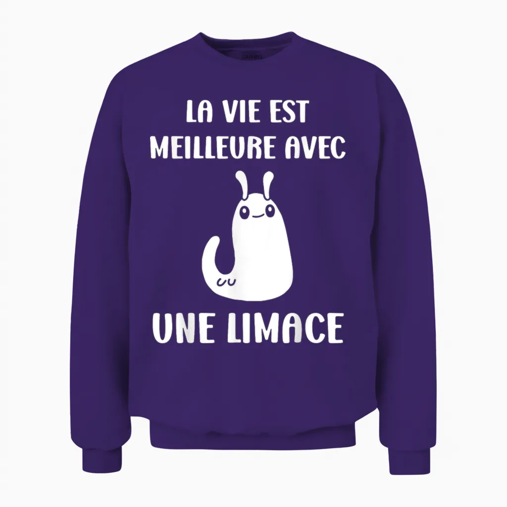 Humour Limaces Insecte La Vie Est Meilleure Avec Une Limace Unisex Sweatshirt in Purple