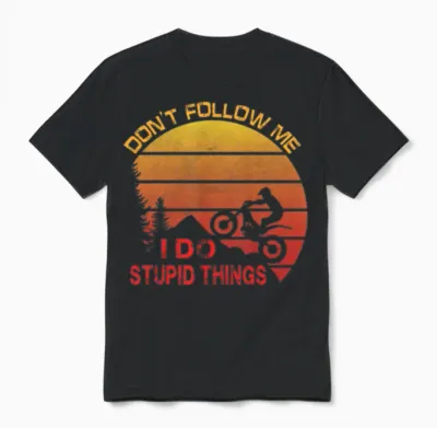 Trial Motorcycle Saying Unisex T-Shirt - Black