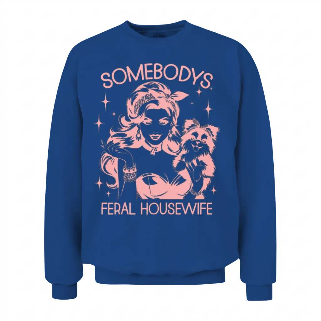 Somebodys Feral Retro Housewife Puppy Unisex Sweatshirt - Royal