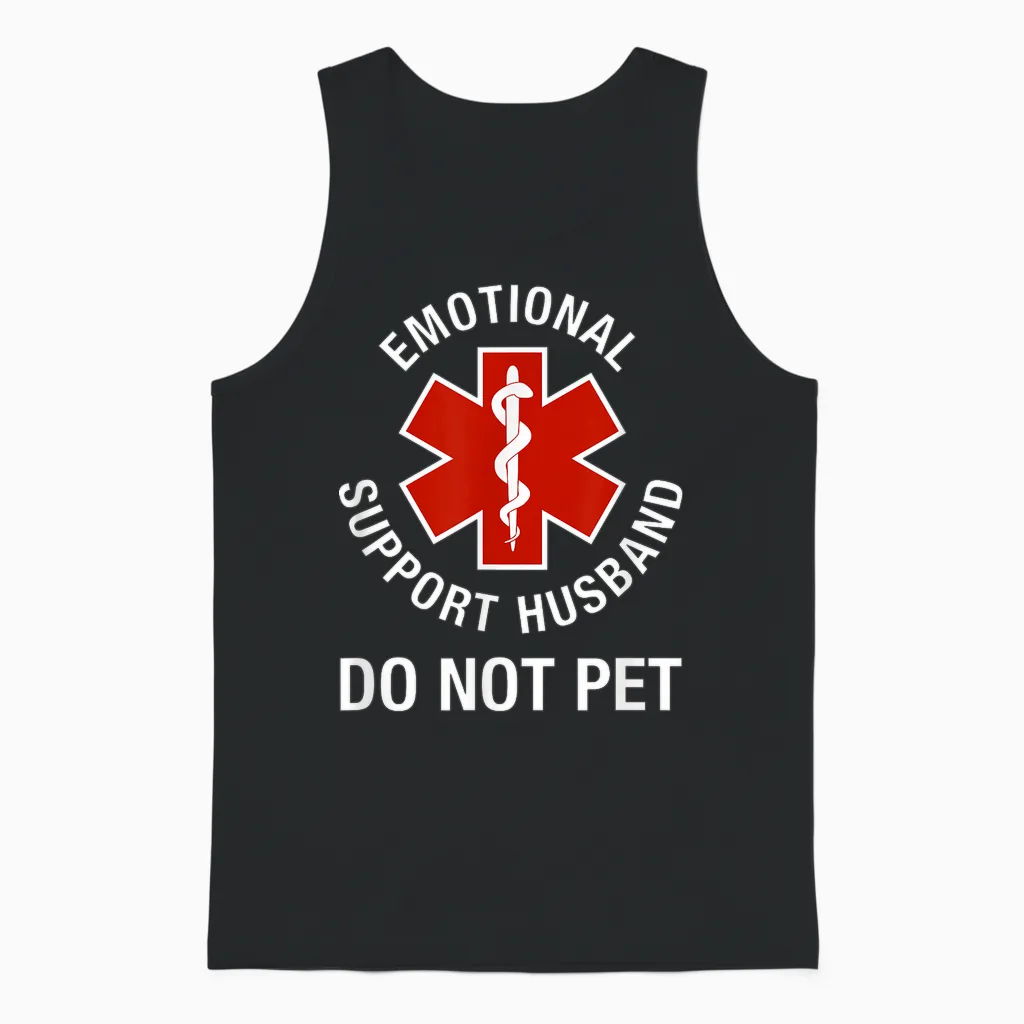 Do Not Pet Emotional Support Husband Funny Unisex Tank Top in Black