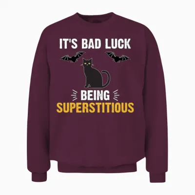 Bad Luck Black Cat Bat Funny Superstitious Meme Unisex Sweatshirt - Maroon