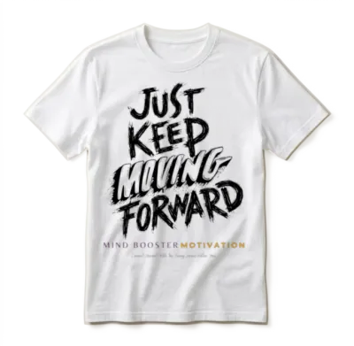 Just Keep Moving Forward Design 2 Unisex T-Shirt - White
