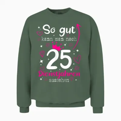 25 Year Service Anniversary Company Anniversary 25 Years T-Shirt, Black, S Unisex Sweatshirt - Military Green