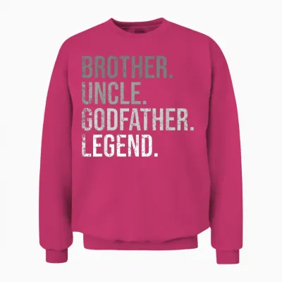 Brother Uncle Godfather Legend Fun Best Funny Uncle Unisex Sweatshirt - Heliconia