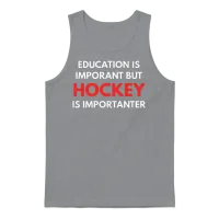 Education Is Important but Hockey Is Importanter Unisex Tank Top - Sport Grey – 1