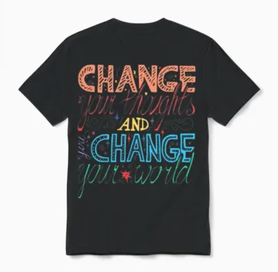 Change Your Thoughts and Change Your World Unisex T-Shirt - Black