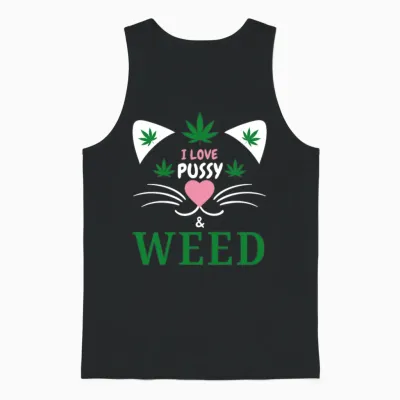 I Love Pussy and Weed Funny Cat Lovers and Pot Unisex Tank Top - Black