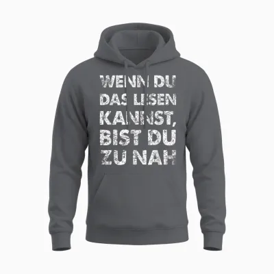Witzige Herren Fun T-Shirts & Geschenke Für Männer - Lustiger Spruch Wenn Du Das Lesen Kannst Bist Du Zu Nah - Schwarz, S - Kurzarm, Party, Funny T-Shirt, Männer, 1 Count Unisex Hoodie - Charcoal