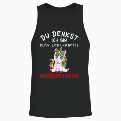 Du Denkst Ich Bin Klein Lieb Und Nett Cute Funny Unicorn Short Sleeve T-Shirt, Black Unisex Tank Top - Black