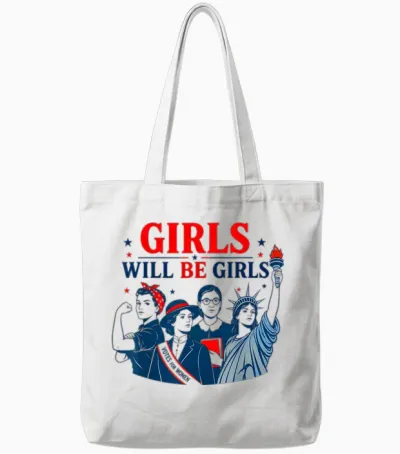 Girl Will Be Girls Patriotic Feminist 4th of July Tote Bags - White