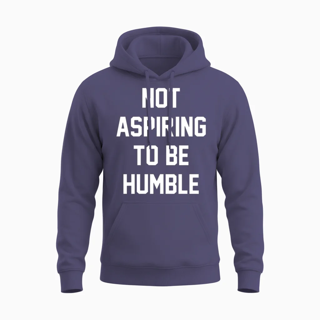 Not Aspiring to Be Humble Unisex Hoodie in Heather Sport Dark Navy