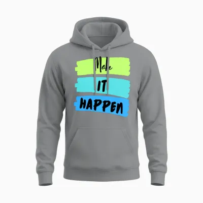 Make It Happen Unisex Hoodie - Sport Grey