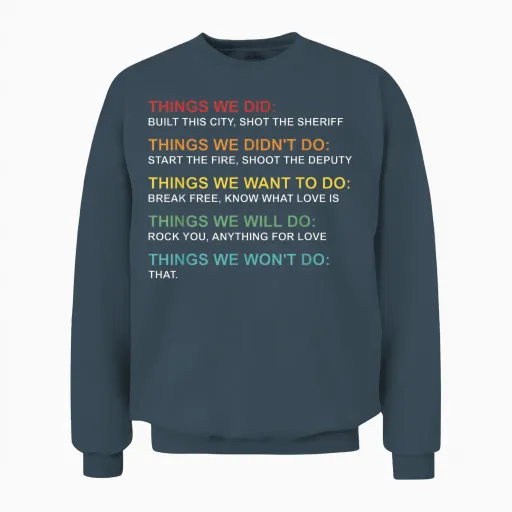 Retro Vintage Things We Did Didn't Want Will Won't Do Unisex Sweatshirt in Dark Heather