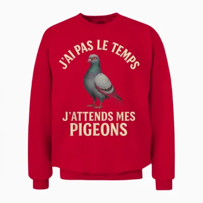 Colombophile Humour – J'attends Mes Pigeons Unisex Sweatshirt - Red
