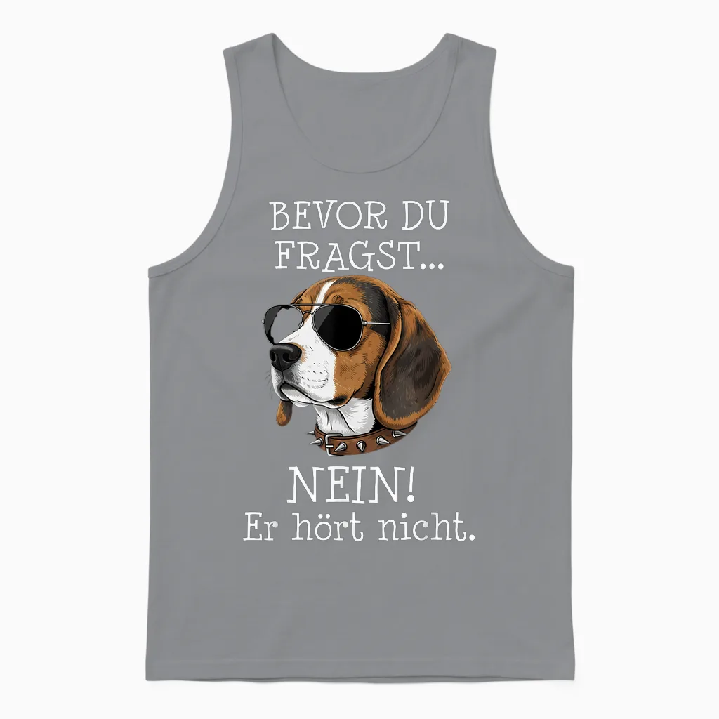 Bevor Du Fragst Beagle Lustiger Spruch Unisex Tank Top in Sport Grey