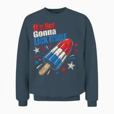 Its Not Gonna Lick Itself 4th July Humor Unisex Sweatshirt - Dark Heather