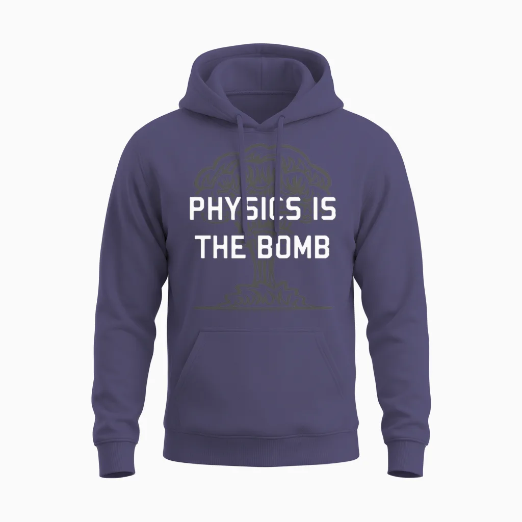 Physics Is the Nuclear Bomb Unisex Hoodie in Heather Sport Dark Navy