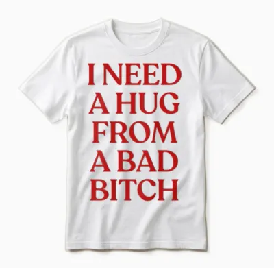 I Need a Hug from a Bad Y2k Aesthetic Back Unisex T-Shirt - White
