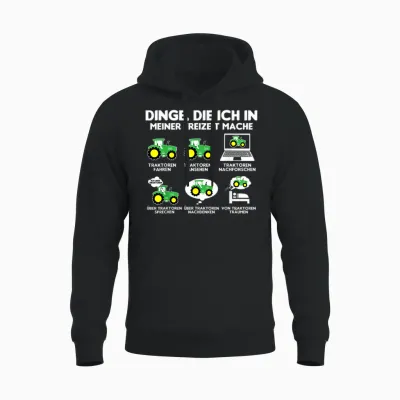 Tractor Tractor Bauer Dinge Die Ich Meiner Freizeit Mache T-Shirt, Black Unisex Hoodie - Black