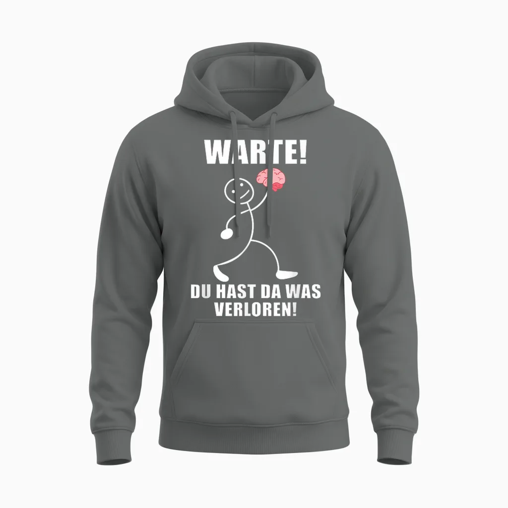 Warte! Du Hast Was Verloren! Brain Funny Slogan T-Shirt, Black Unisex Hoodie in Graphite Heather