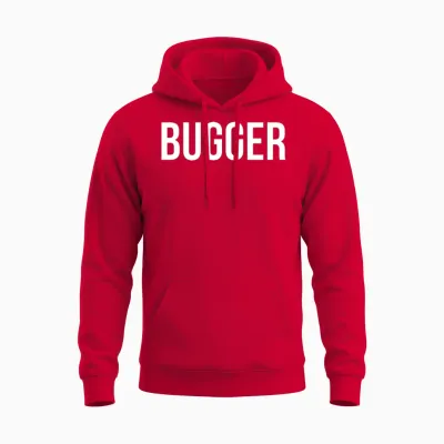 Bugger Funny Unisex Hoodie - Red