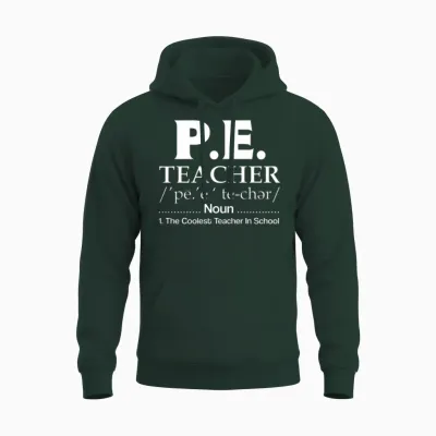 Physical Education Teacher Coolest School Unisex Hoodie - Forest