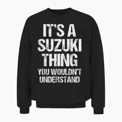 It's a Trick with Suzuki (you Wouldn't Understand) - Funny Suzuki T-Shirt, Black, S Unisex Sweatshirt - Black