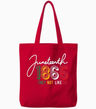 They Don't Like Us Juneteenth 1865 Pride Independence Day Tote Bags - Red