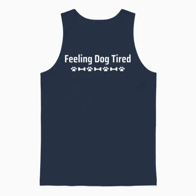 Feeling Dog Tired Dogs Lover Unisex Tank Top - Navy