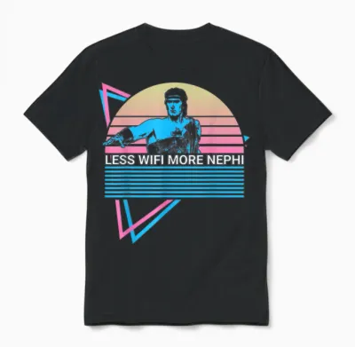 Mormon Lds Missionary Less Wifi More Nephi Unisex T-Shirt - Black