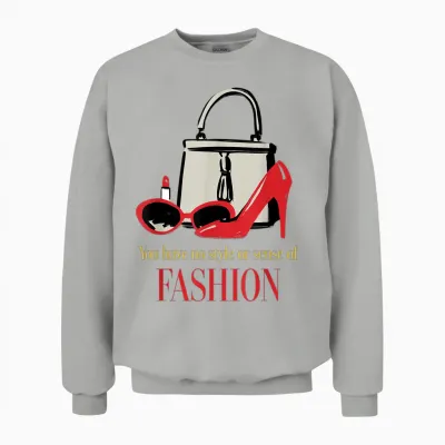 The Devil Wears Prada You Have No Style or Sense of Fashion Unisex Sweatshirt - Ash