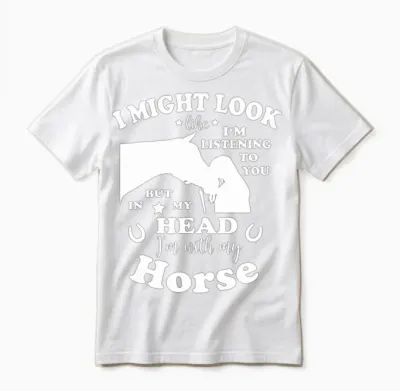 Horse Loving Girl Funny Horse Saying Unisex T-Shirt - White