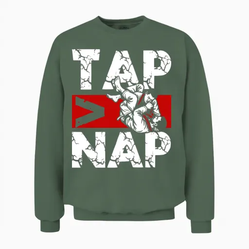 Tap Nap Bjj Martial Arts Grapplers Brazilian Unisex Sweatshirt in Military Green