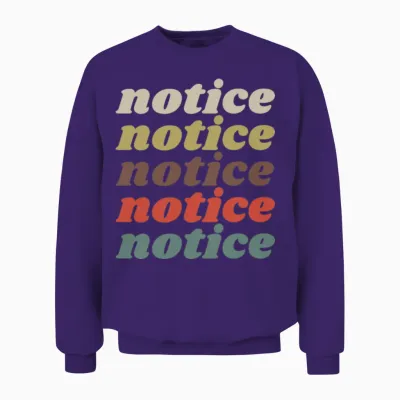 Notice Retro Trending Unisex Sweatshirt - Purple