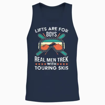 Lifts Are for Boys Real Men Trek Touring Skis Unisex Tank Top - Navy