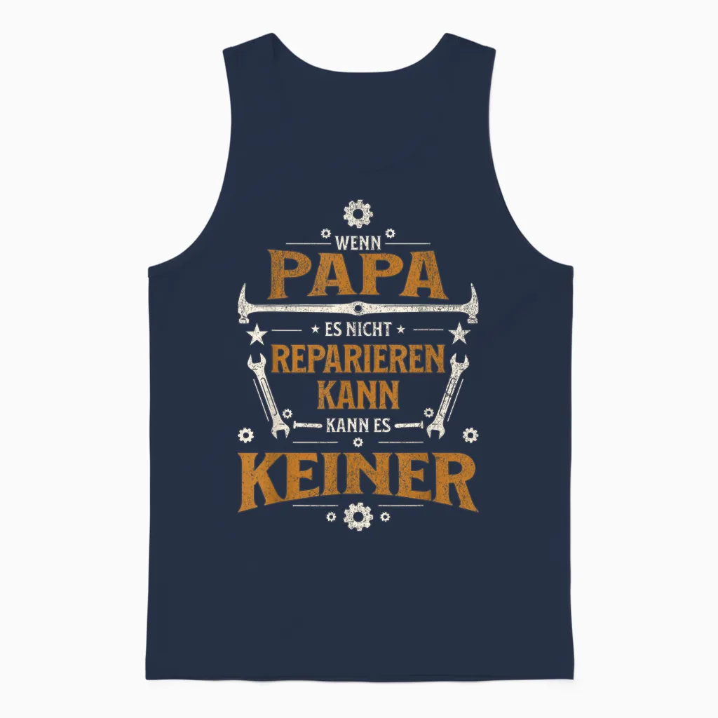 Wenn Papa Es Nicht Reparieren Kann Lustiges Handwerker Papa Unisex Tank Top in Navy