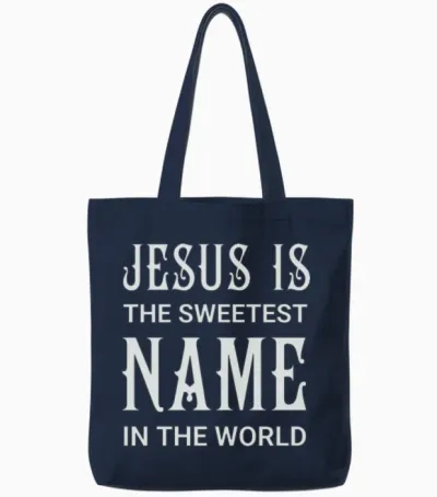Jesus Is the Sweetest Name Tote Bags - Navy