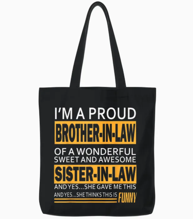 Funny Proud Brother in Law Gifts from Sister in Law Birthday Tote Bags in Black