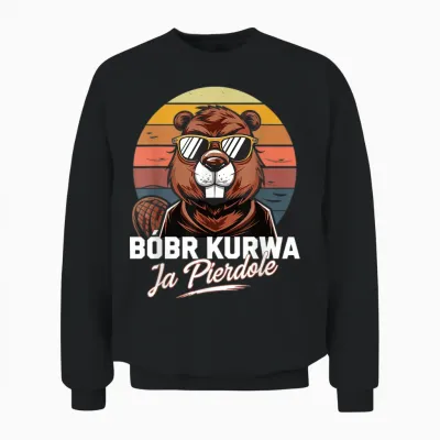 Bober Kurwa Meme Polen Biber Kostüm Lustig Ja Pierdole Bóbr Unisex Sweatshirt - Black