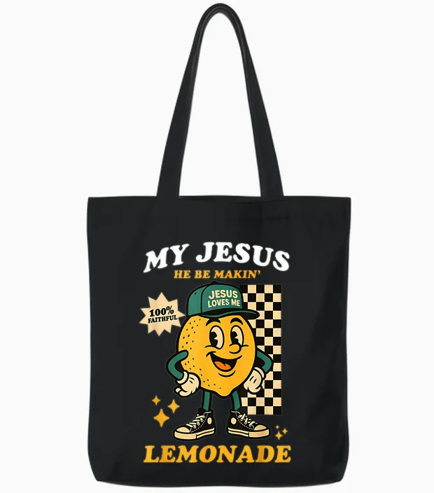 Life Gave Me Some Lemons but My Jesus He Be Making Lemonade Tote Bags in Black