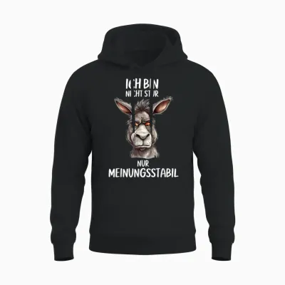 Lustiges Ich Bin Nicht Stur Nur Meinungsstabil Esel Geschenk Unisex Hoodie - Black