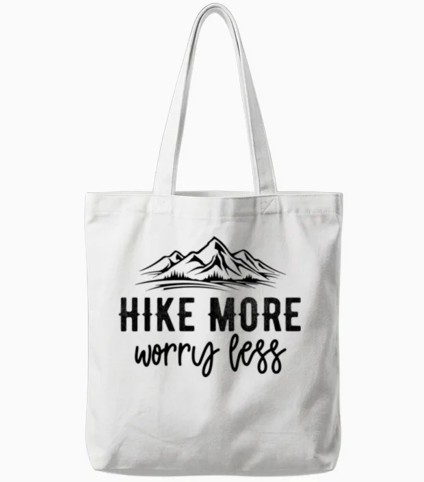 Hike More Worry Less Hiking & Outdoors Tote Bags in White