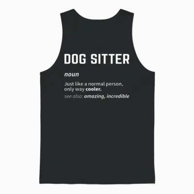Funny Dog Sitterdefinition Dog Sitting Dog Lover P Unisex Tank Top - Black