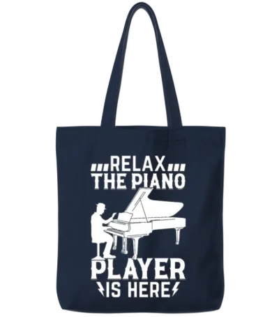 Relax the Piano Player Is Here - Piano Player Pian Tote Bags - Navy